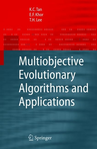 Multiobjective Evolutionary Algorithms and Applications - Eik Fun Khor; Tong Heng Lee; Kay CHen Tan