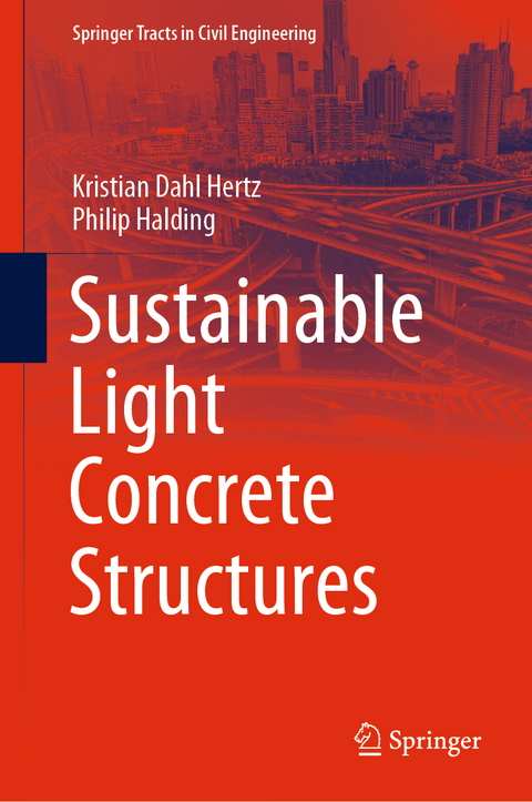 Sustainable Light Concrete Structures - Kristian Dahl Hertz, Philip Halding