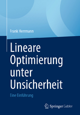 Lineare Optimierung unter Unsicherheit - Frank Herrmann