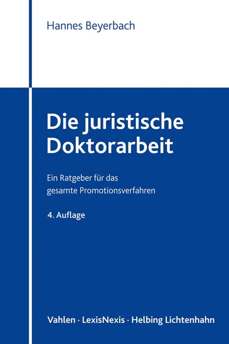 Die juristische Doktorarbeit - Hannes Beyerbach