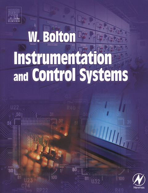 Instrumentation and Control Systems -  William Bolton