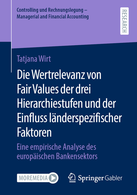 Die Wertrelevanz von Fair Values der drei Hierarchiestufen und der Einfluss länderspezifischer Faktoren - Tatjana Wirt