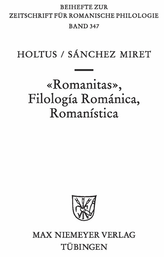 Romanitas - Filología Románica - Romanística - Günter Holtus; Fernando Sánchez-Miret
