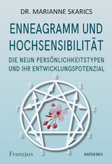 Enneagramm und Hochsensibilität - Marianne Dr. Skarics