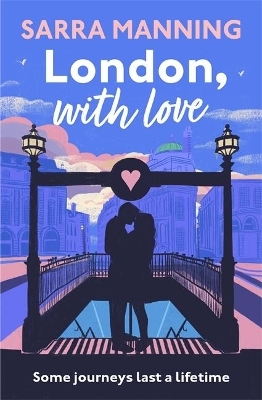 London, With Love - Sarra Manning