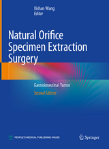 Natural Orifice Specimen Extraction Surgery - Wang, Xishan