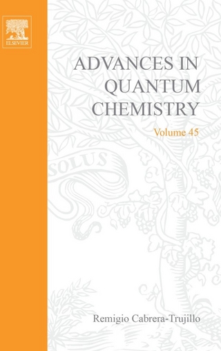 Advances in Quantum Chemistry - Remigio Cabrera-Trujillo; John R. Sabin