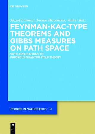 Feynman-Kac-Type Theorems and Gibbs Measures on Path Space - József Lörinczi; Fumio Hiroshima; Volker Betz