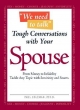 We Need to Talk - Tough Conversations With Your Spouse - Paul Coleman