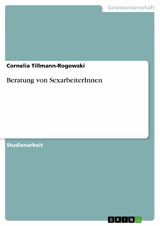 Beratung von SexarbeiterInnen - Cornelia Tillmann-Rogowski
