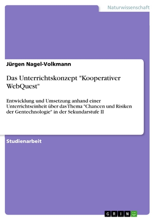 Das Unterrichtskonzept 'Kooperativer WebQuest' - Jürgen Nagel-Volkmann
