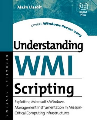 Understanding WMI Scripting - Alain Lissoir