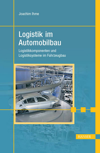 Logistik im Automobilbau - Joachim Ihme