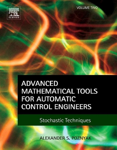 Advanced Mathematical Tools for Automatic Control Engineers: Volume 2 -  Alexander S. Poznyak