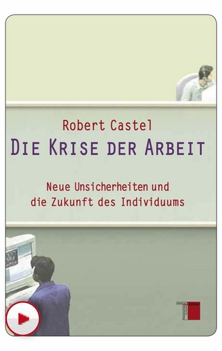 Die Krise der Arbeit - Robert Castel
