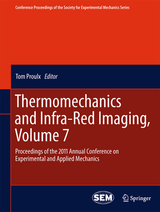 Thermomechanics and Infra-Red Imaging, Volume 7 - Tom Proulx