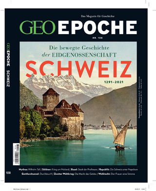GEO Epoche / GEO Epoche 108/2020 - Schweiz - Jens Schröder; Markus Wolff