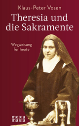 Theresia und die Sakramente - Klaus-Peter Vosen