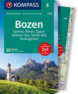 KOMPASS Wanderführer Bozen, Sarntal, Ritten, Eppan, Kalterer See, Seiser Alm, Rosengarten, 55 Touren - Baumann, Franziska