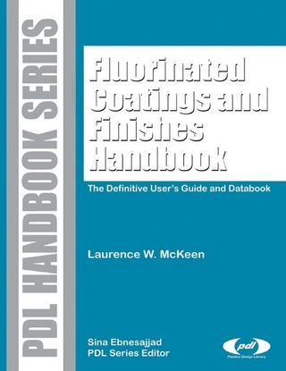 Fluorinated Coatings and Finishes Handbook - Laurence W. McKeen