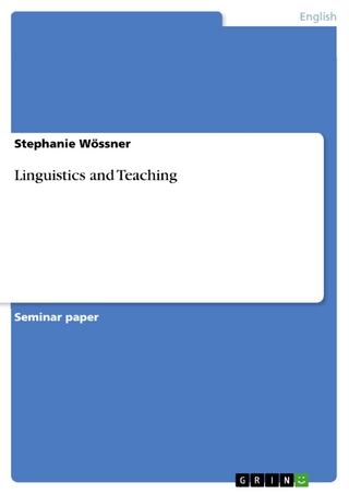Linguistics and Teaching - Stephanie Wössner