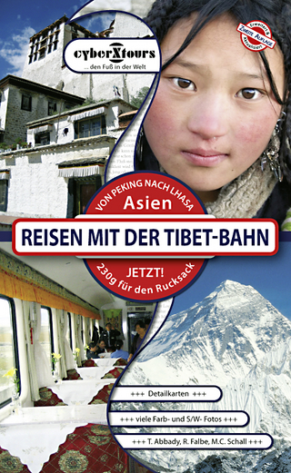 Reisen mit der Tibet-Bahn - Tarek Abbady; M.C. Schall; Ralf Falbe