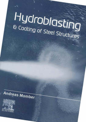 Hydroblasting and Coating of Steel Structures - A. Momber