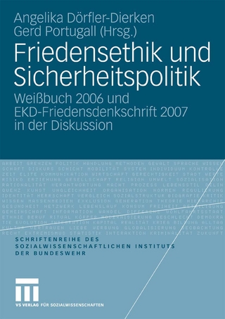 Friedensethik und Sicherheitspolitik - Angelika Dörfler-Dierken; Gerd Portugall