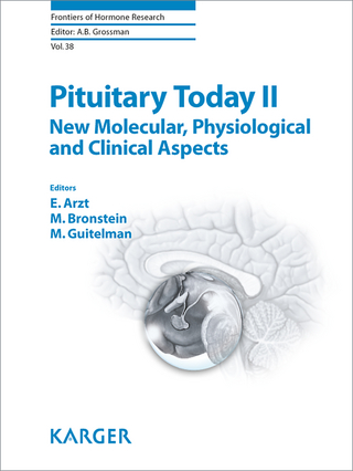 Pituitary Today II - E. Arzt; M. Bronstein; M. Guitelman