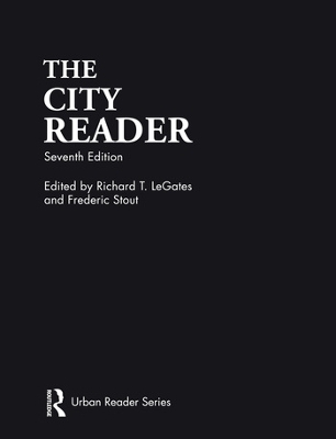 The City Reader - Richard T. LeGates; Frederic Stout