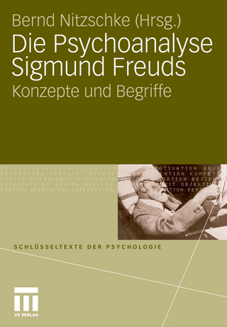 Die Psychoanalyse Sigmund Freuds - Bernd Nitzschke; Bernd Nitzschke