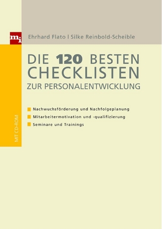 Die 120 besten Checklisten zur Personalentwicklung - Ehrhard Flato; Silke Reinbold-Scheible
