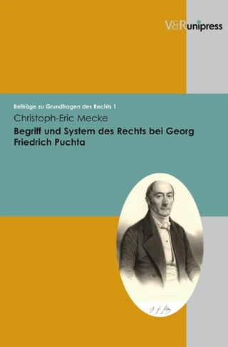 Begriff und System des Rechts bei Georg Friedrich Puchta - Christoph-Eric Mecke