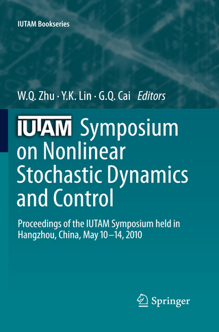 IUTAM Symposium on Nonlinear Stochastic Dynamics and Control - W.Q. Zhu; Y.K. Lin; G. Q. Cai