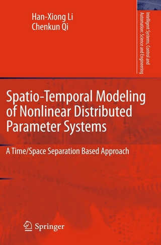 Spatio-Temporal Modeling of Nonlinear Distributed Parameter Systems - Han-Xiong Li; Chenkun Qi