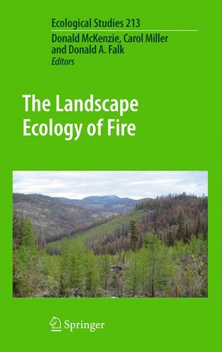 The Landscape Ecology of Fire - Donald McKenzie; Carol Miller; Donald A. Falk