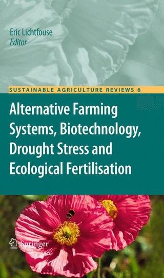 Alternative Farming Systems, Biotechnology, Drought Stress and Ecological Fertilisation - Eric Lichtfouse