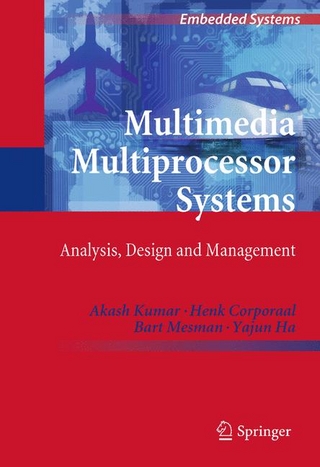 Multimedia Multiprocessor Systems - Henk Corporaal; Yajun Ha; Akash Kumar; Bart Mesman