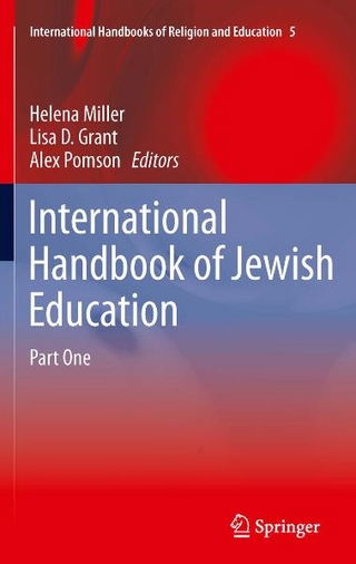 International Handbook of Jewish Education - Helena Miller; Lisa D. Grant; Alex Pomson
