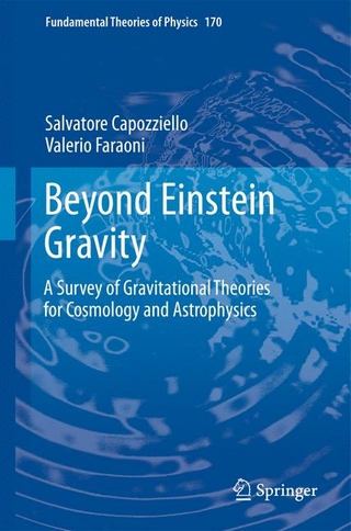 Beyond Einstein Gravity - Salvatore Capozziello; Valerio Faraoni