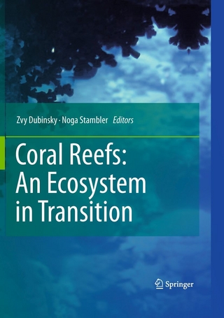 Coral Reefs: An Ecosystem in Transition - Zvy Dubinsky; Noga Stambler; Zvy Dubinsky; Noga Stambler