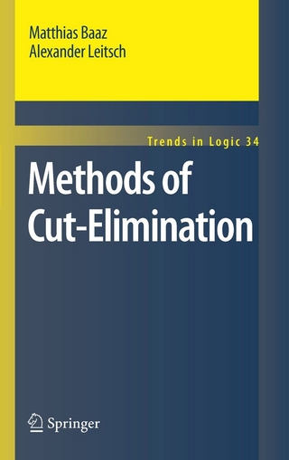 Methods of Cut-Elimination - Matthias Baaz; Alexander Leitsch