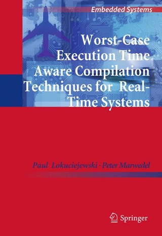 Worst-Case Execution Time Aware Compilation Techniques for Real-Time Systems - Paul Lokuciejewski; Peter Marwedel