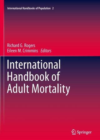 International Handbook of Adult Mortality - Richard G. Rogers; Richard G. Rogers; Eileen M. Crimmins; Eileen M. Crimmins