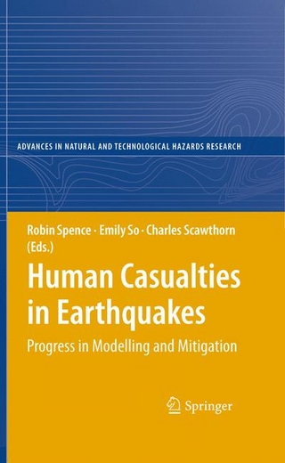 Human Casualties in Earthquakes - Charles Scawthorn; Emily So; Robin Spence
