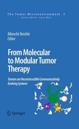 From Molecular to Modular Tumor Therapy: - Albrecht Reichle; Albrecht Reichle