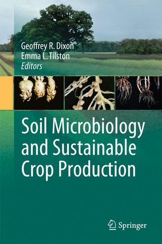 Soil Microbiology and Sustainable Crop Production - Emma L. Tilston; G.R. Dixon; Geoffrey R. Dixon; Emma L. Tilston