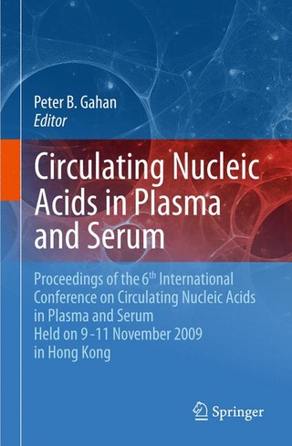 Circulating Nucleic Acids in Plasma and Serum - Peter B. Gahan