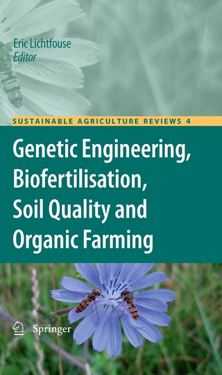 Genetic Engineering, Biofertilisation, Soil Quality and Organic Farming - Eric Lichtfouse