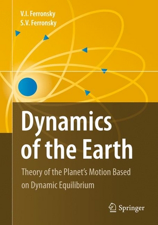 Dynamics of the Earth - S.V. Ferronsky; V. I. Ferronsky